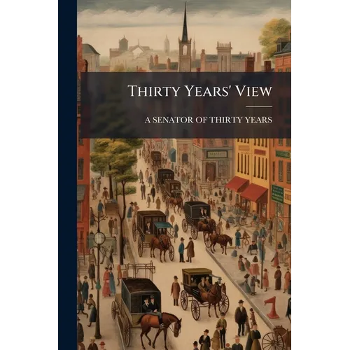 Thirty Years' View