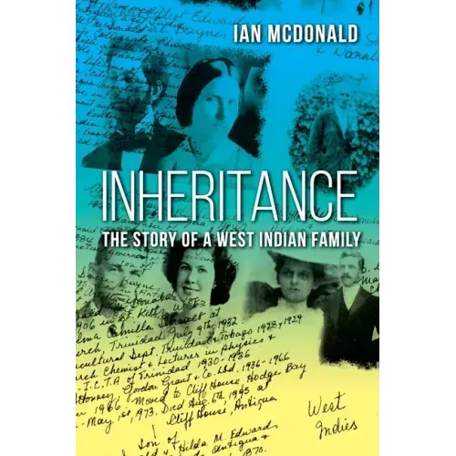 Inheritance: The Story of a West Indian Family