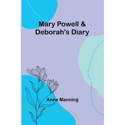 Mary Powell & Deborah's Diary