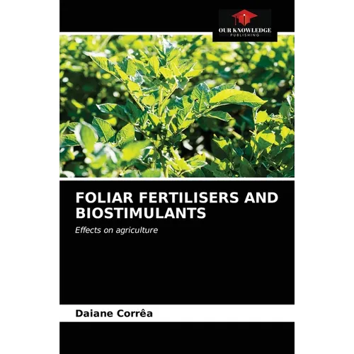 Foliar Fertilisers and Biostimulants