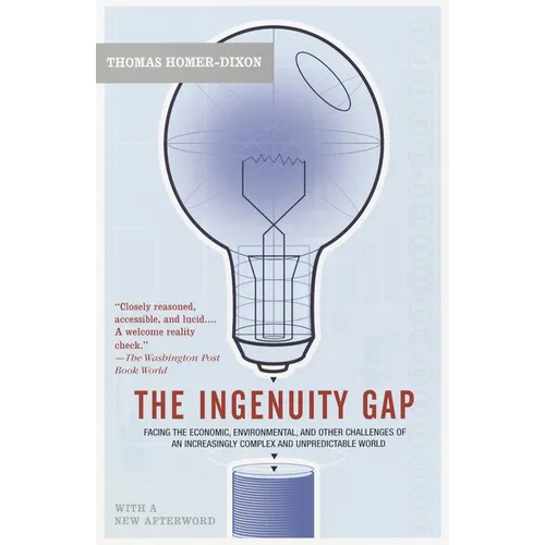 The Ingenuity Gap: Facing the Economic, Environmental, and Other Challenges of an Increasingly Complex and Unpredictable Future