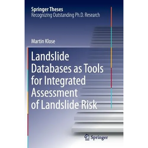 Landslide Databases as Tools for Integrated Assessment of Landslide Risk