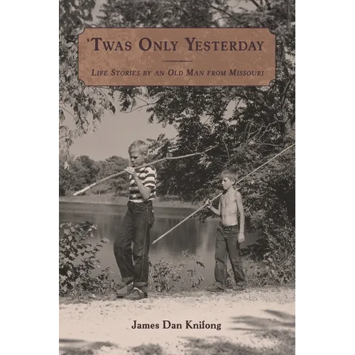 'Twas Only Yesterday