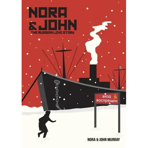 Nora & John: The Russian Love Story