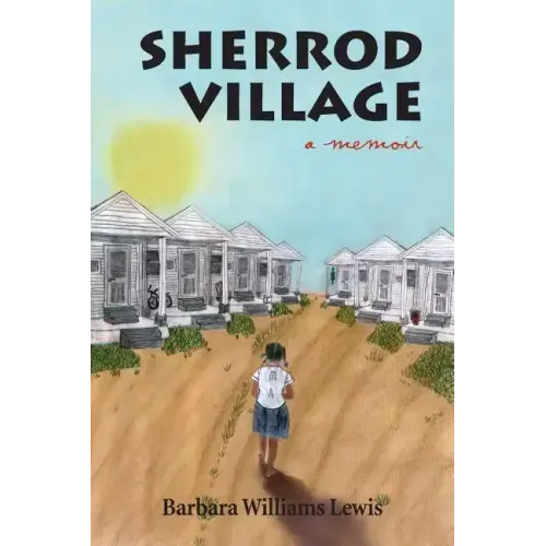 Sherrod Village: A Memoir