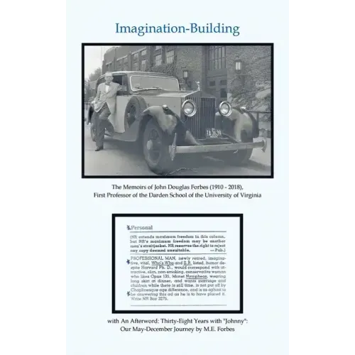 Imagination-Building: The Memoirs of John Douglas Forbes (1910 - 2018), First Professor of the Darden School of the University of Virginia