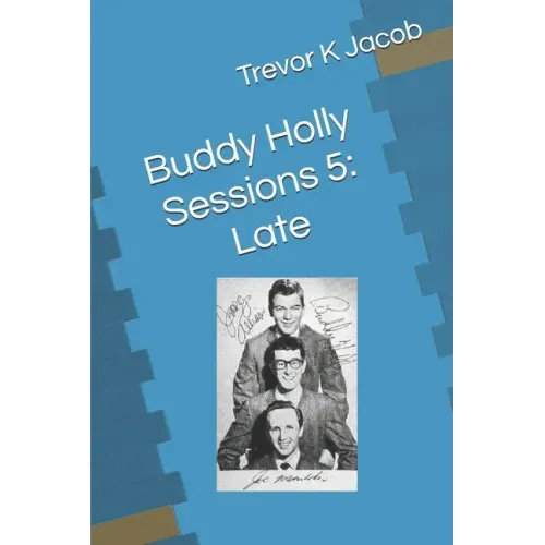 Buddy Holly Sessions 5: Late