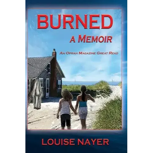 Burned: A Memoir