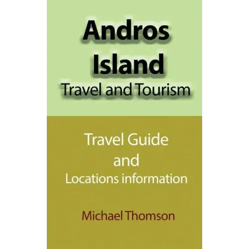 Andros Island Travel and Tourism: Travel Guide and Locations information