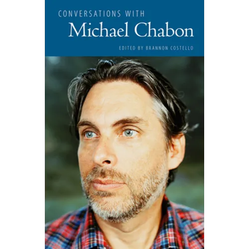 Conversations with Michael Chabon
