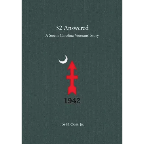 32 Answered: A South Carolina Veterans' Story