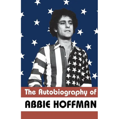 The Autobiography of Abbie Hoffman - Paperback
