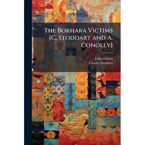 The Bokhara Victims [C. Stoddart and A. Conolly]