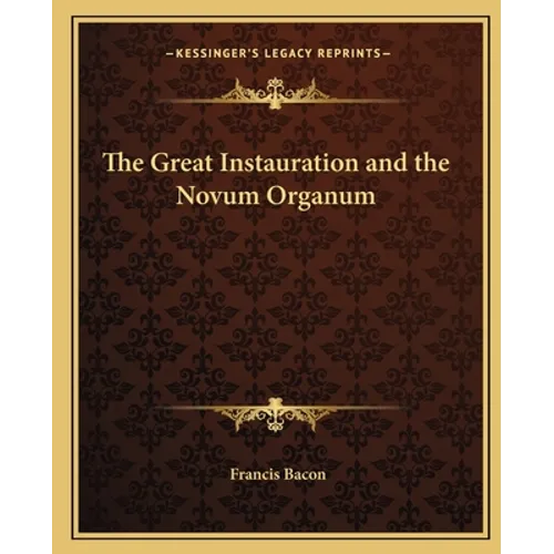 The Great Instauration and the Novum Organum