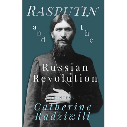 Rasputin and the Russian Revolution - Paperback