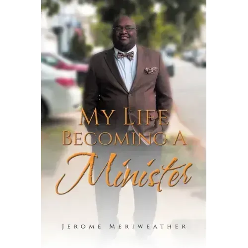 My Life Becoming A Minister