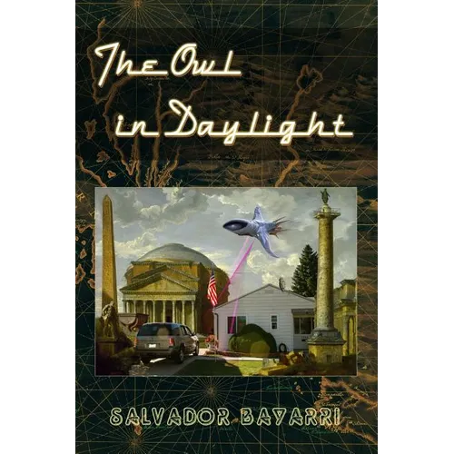 The Owl in Daylight: A screenplay based on the incredible real life of Philip K. Dick