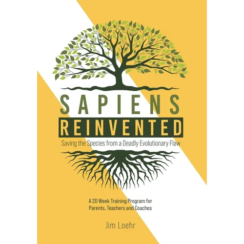 Sapiens Reinvented: Saving the Species from a Deadly Evolutionary Flaw
