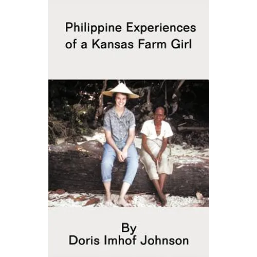 Philippine Experiences of a Kansas Farm Girl