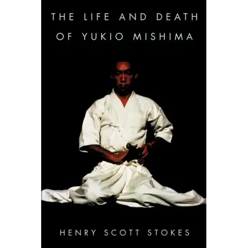 The Life and Death of Yukio Mishima