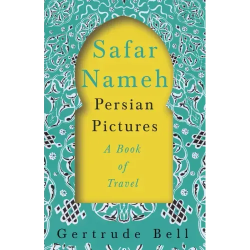 Safar Nameh - Persian Pictures - A Book Of Travel