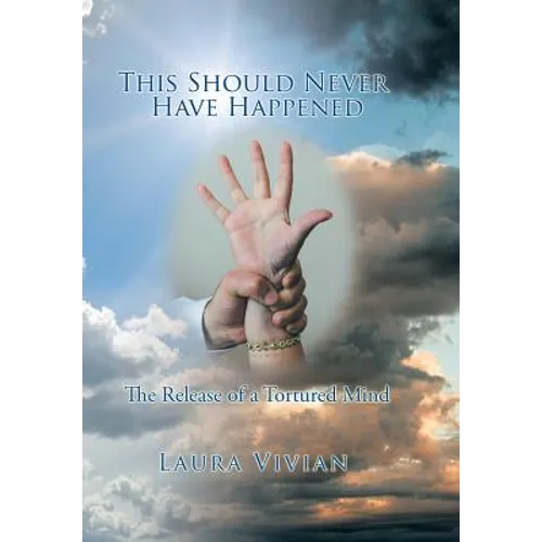 This Should Never Have Happened: The Release of a Tortured Mind