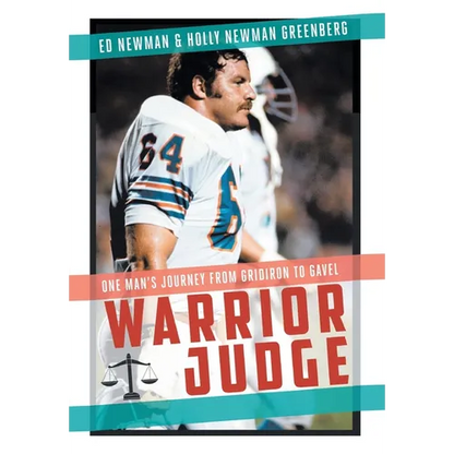 Warrior Judge: One Man's Journey from Gridiron to Gavel