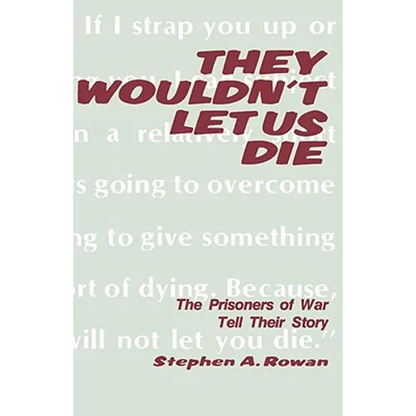 They Wouldn't Let Us Die