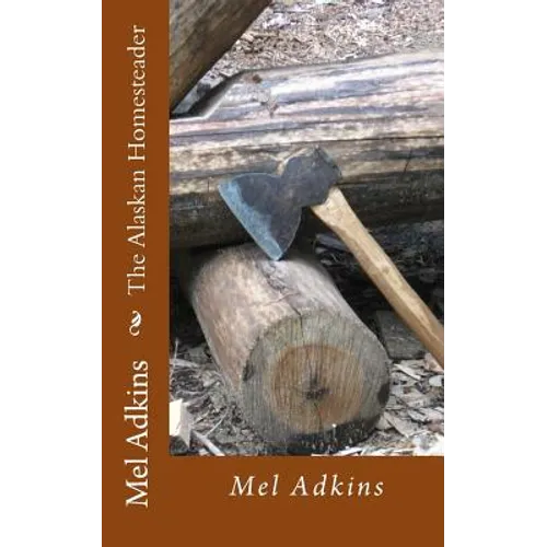 The Alaskan Homesteader