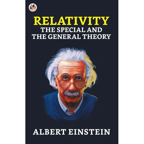Relativity: The Special and the General