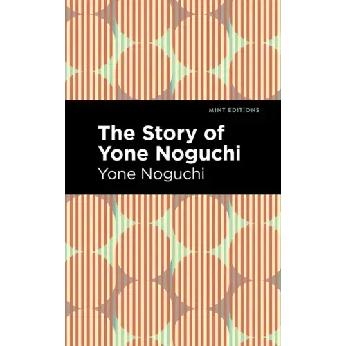 The Story of Yone Noguchi