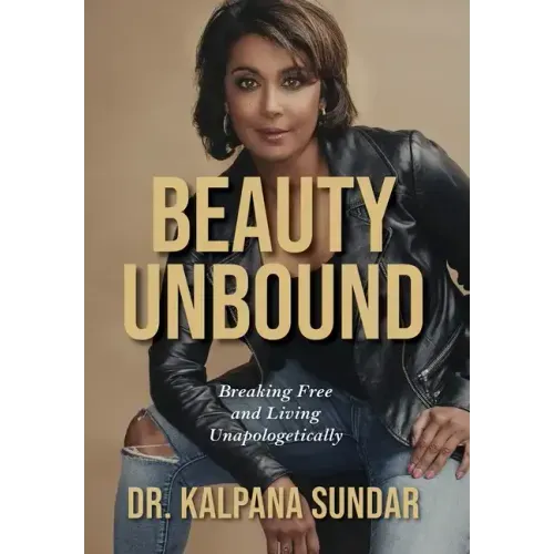 Beauty Unbound: Breaking Free and Living Unapologetically