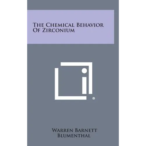 The Chemical Behavior Of Zirconium