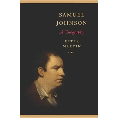 Samuel Johnson: A Biography