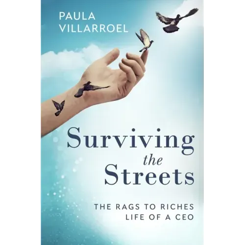 Surviving the Streets: The Rags to Riches Life of a CEO