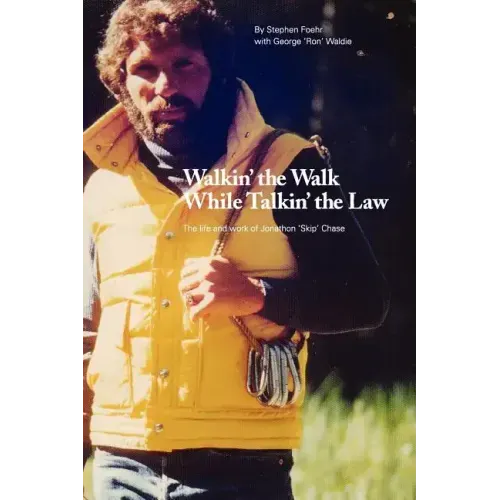 Walkin' the Walk While Talkin' the Law: The Life and Work of Jonathon "Skip" Chase