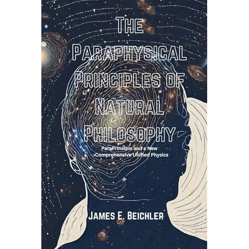 The Paraphysical Principles of Natural Philosophy