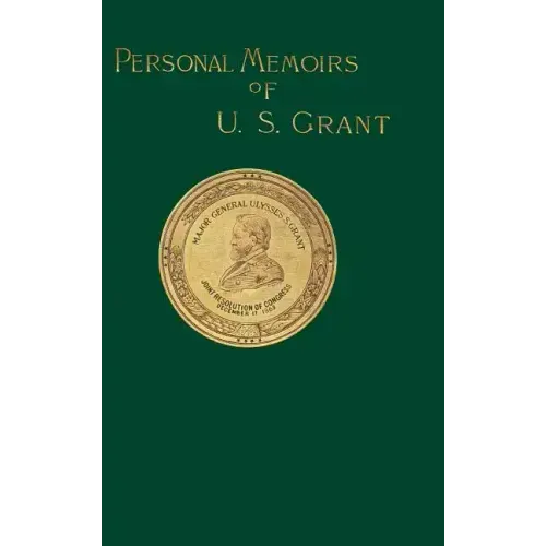 Personal Memoirs of U. S. Grant: Volume One