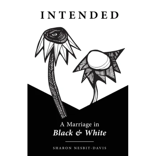 Intended: A Marriage in Black & White