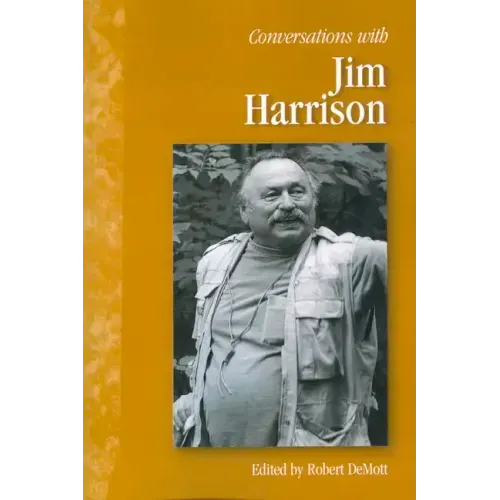 Conversations with Jim Harrison
