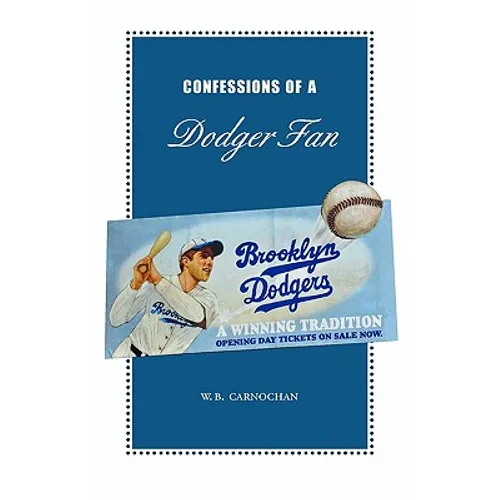 Confessions of a Dodger Fan