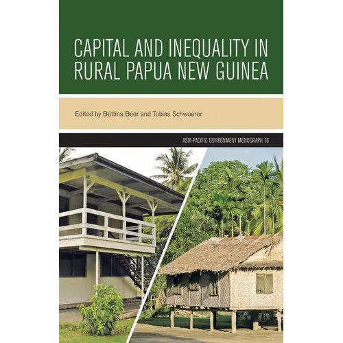 Capital and Inequality in Rural Papua New Guinea