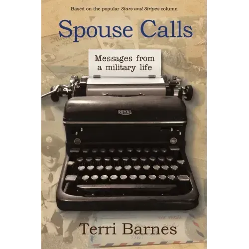 Spouse Calls: Messages from a Military Life