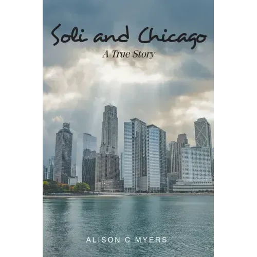 Soli and Chicago: A True Story