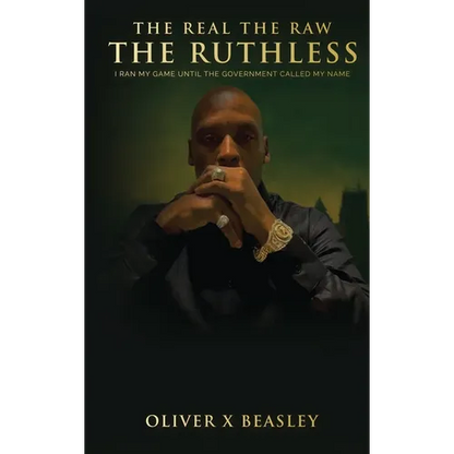 The Real The Raw The Ruthless: I Ran My Game Until The Government Called My Name