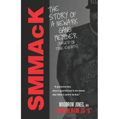 SMMaCK: The Story of a Newark Gang Member