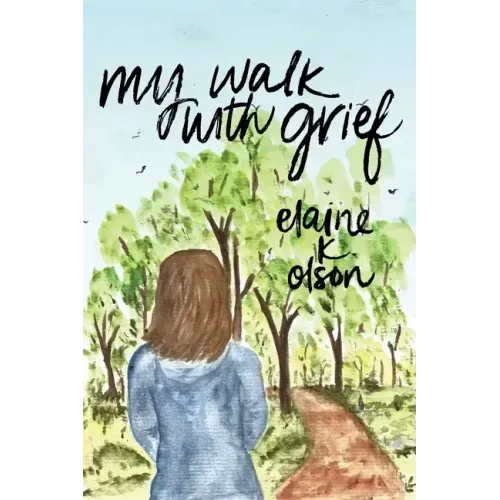 My Walk with Grief
