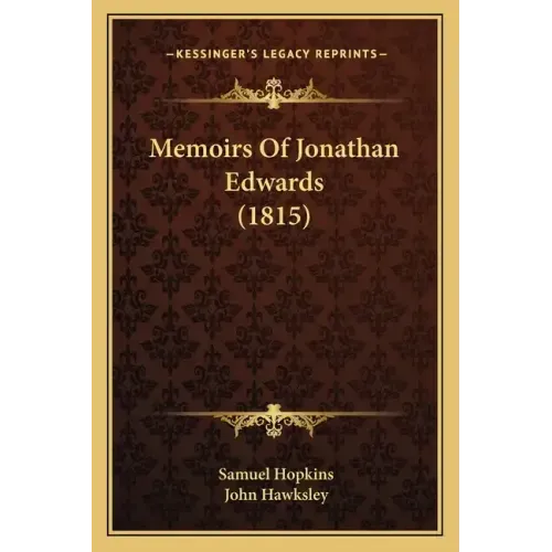 Memoirs Of Jonathan Edwards (1815)