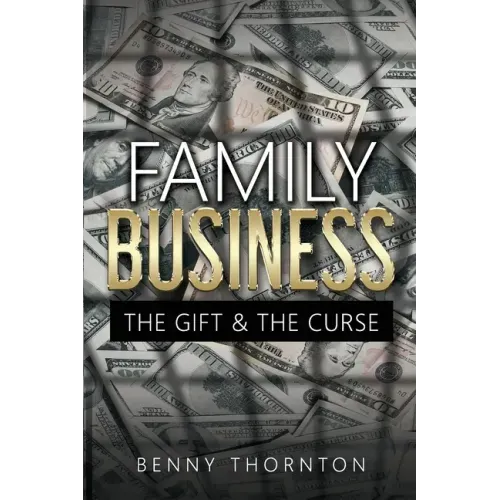Family Business The Gift & The Curse