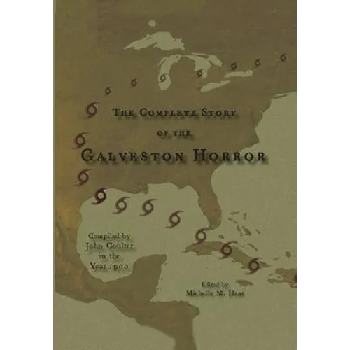 The Complete Story of the Galveston Horror